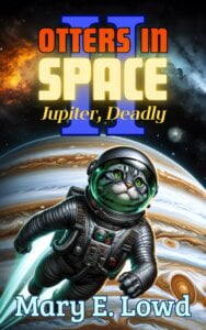 Cover of the book Otters In Space 2 by Mary E. Lowd