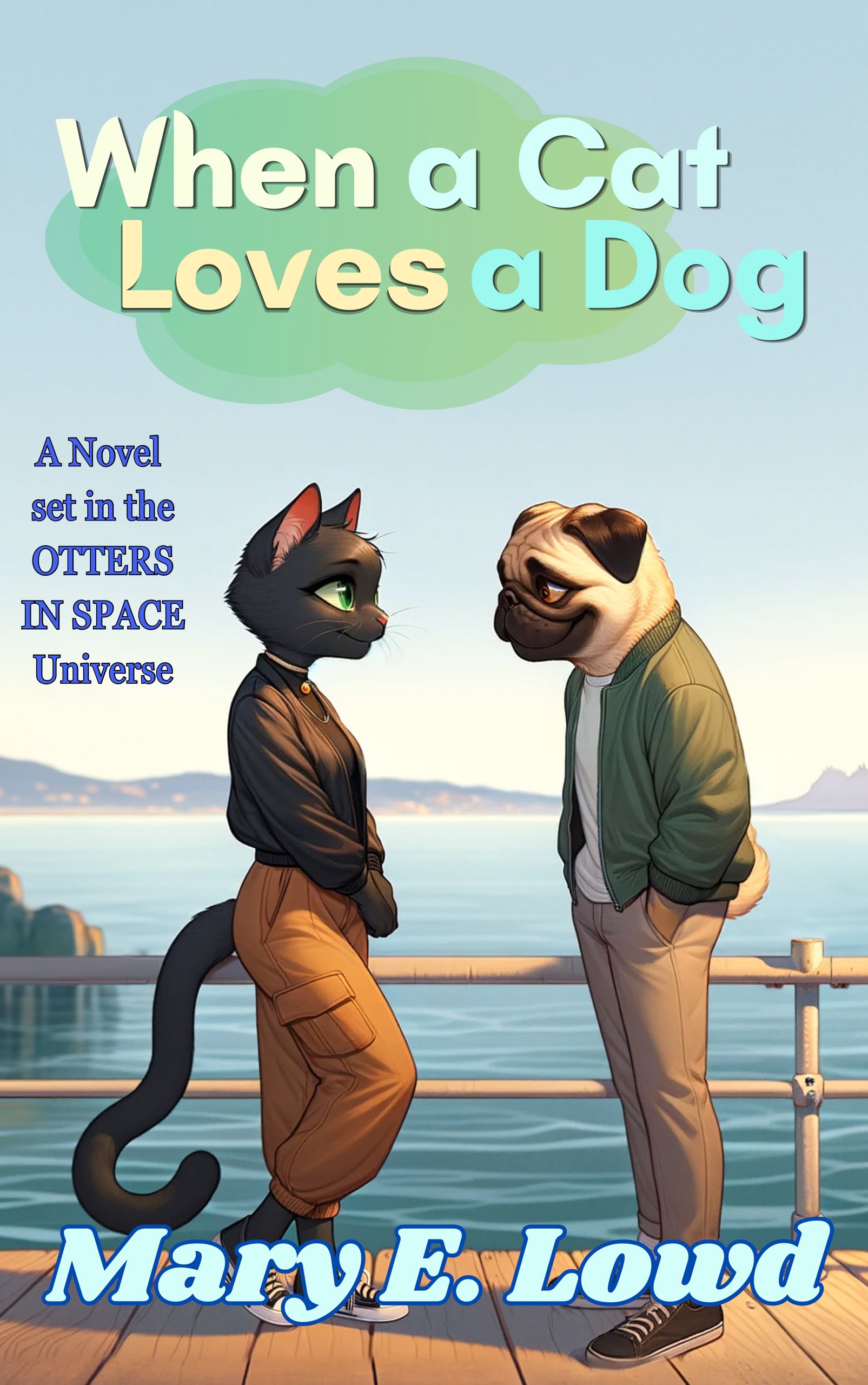 Cover of the book When a Cat Loves a Dog by Mary E. Lowd