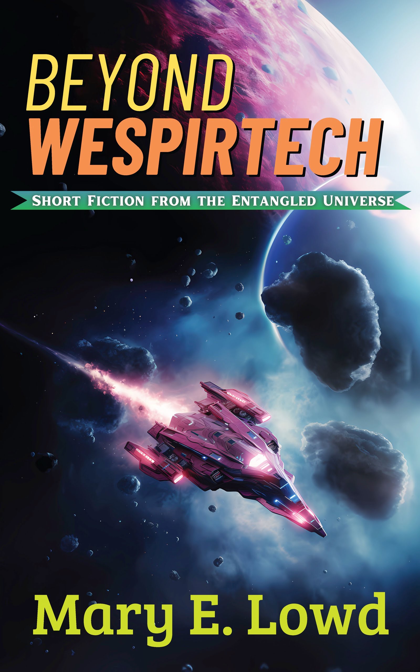 Cover for the book "Beyond Wespirtech" by Mary E. Lowd