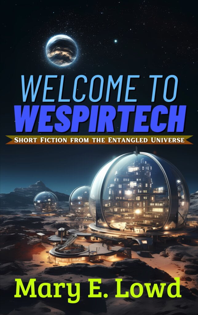Cover for the book "Welcome to Wespirtech" by Mary E. Lowd